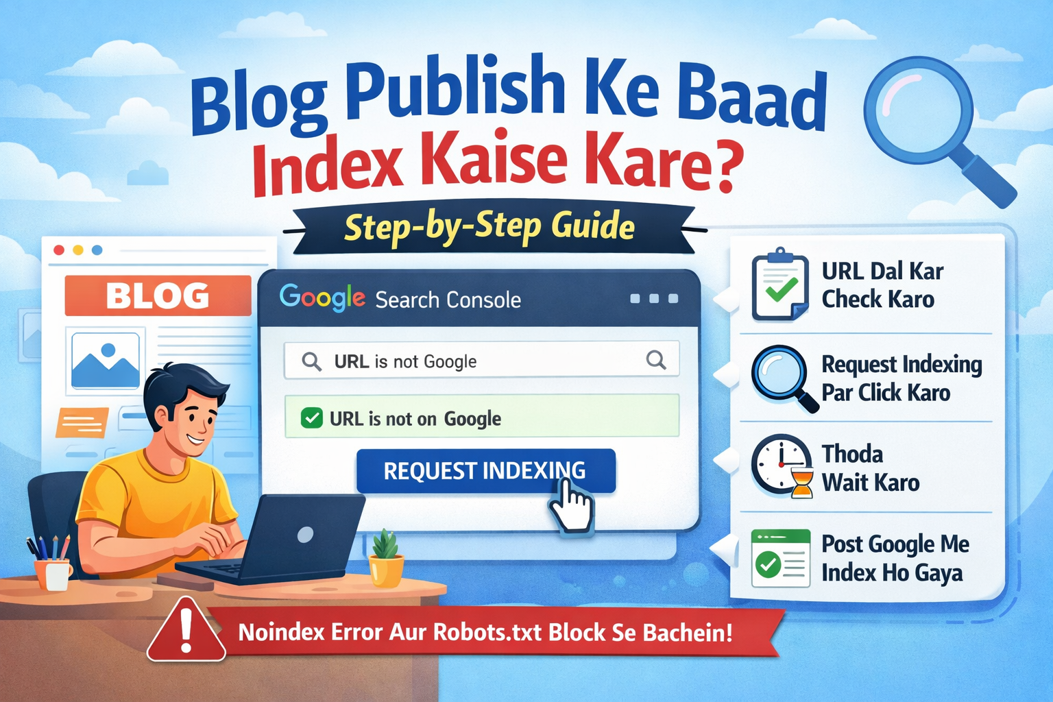 Blog Publish Ke Baad Google Me Index Kaise Kare? (Beginner Guide 2026)